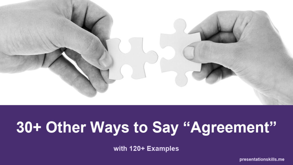 30+ Other Ways to Say “Agreement” (with 120+ Examples ...