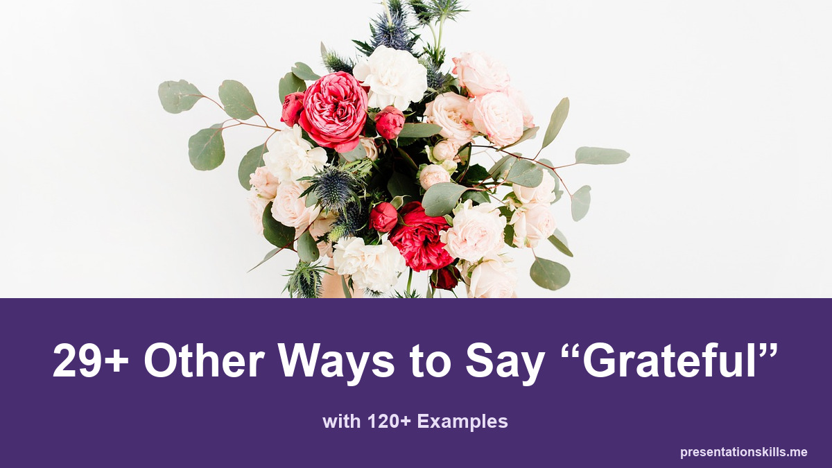 29+ other ways to say grateful, with 120+ examples; Hands hold a bouquet of pink and white flowers against a light background.