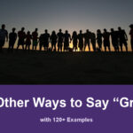 29+ Other Ways to Say “Group” (with 120+ Examples) 29+ other ways to say group, with 120+ examples; A line of people hold hands in silhouette at sunset.