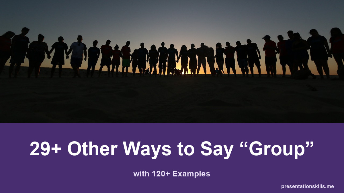 29+ other ways to say group, with 120+ examples; A line of people hold hands in silhouette at sunset.