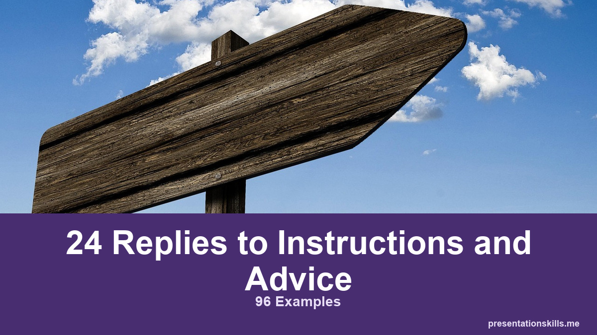 24 Replies to Instructions and Advice, illustrated with a topic-related photograph