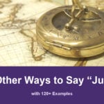 29+ Other Ways to Say “Justify” (with 120+ Examples) 29+ other ways to say justify, with 120+ examples; Antique navigation instrument on a world map.