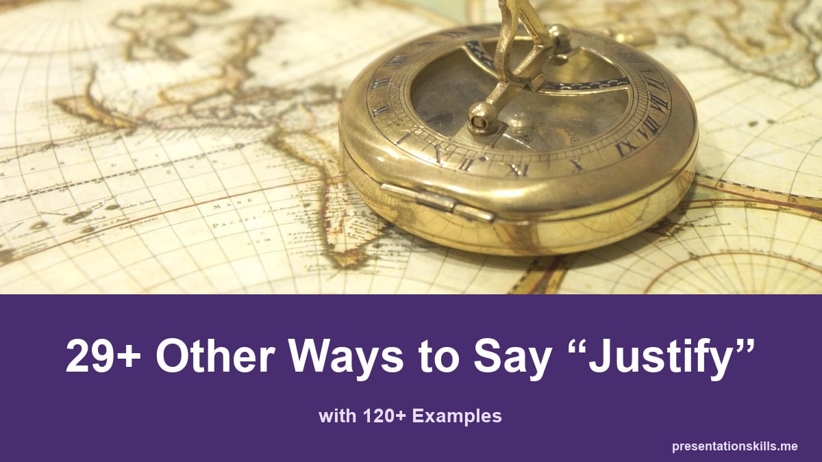 29+ other ways to say justify, with 120+ examples; Antique navigation instrument on a world map.