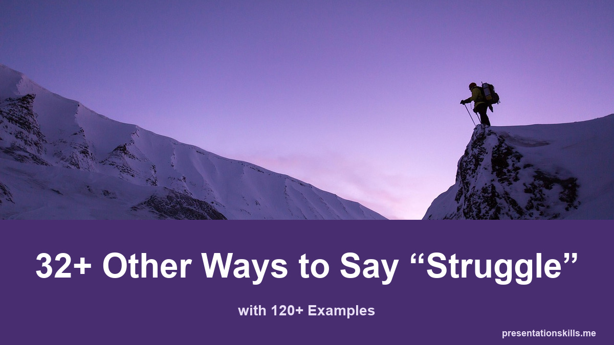 32+ other ways to say struggle, with 120+ examples; A distant mountaineer stands on a steep snowy ridge under a violet sky.