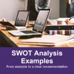 5 Practical SWOT Analysis Examples for Business Presentations SWOT Analysis Examples illustrated with a topic-related photograph