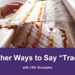 32+ Other Ways to Say “Tradition” (with 130+ Examples) 32+ other ways to say tradition, with 130+ examples; Hands weave cloth on a wooden loom.