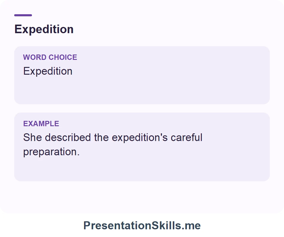 Expedition: She described the expedition's careful preparation.