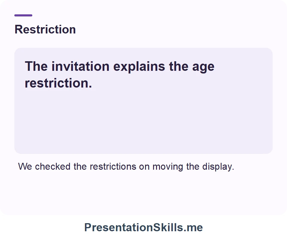 Restriction: The invitation explains the age restriction.