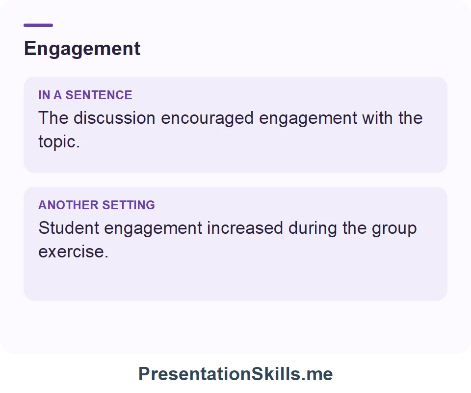 Two uses of Engagement: The discussion encouraged engagement with the topic. Student engagement increased during the group exercise.