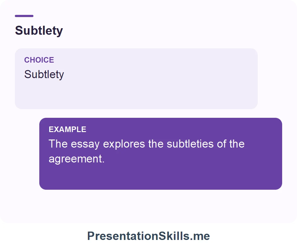 Subtlety: Subtlety The essay explores the subtleties of the agreement.